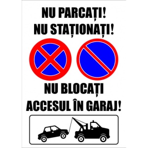 Indicator Semn pentru semnalizare nu parcati nu stationati nu blocati accesul in garaj, Sticker autocolant