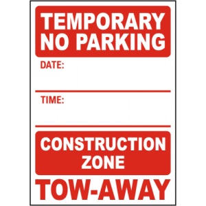Indicator Temporary No Parking Construction Zone Tow-Away Sign, Sticker autocolant