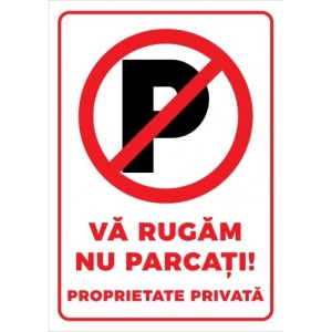 Indicator Va rugam nu parcati proprietate privata, Sticker autocolant - Img 1