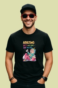 Tricou Adulting Lets Not Say We Did, Copii | Dama | Barbat, culoare negru - Img 2