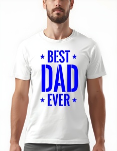 Tricou barbati - BEST DAD EVER