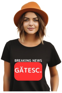 Tricou dama Breaking News - Gatesc.