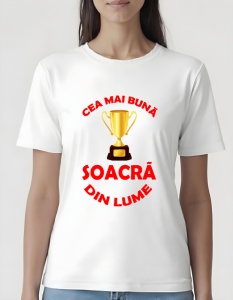 Tricou dama - CEA MAI BUNA SOACRA