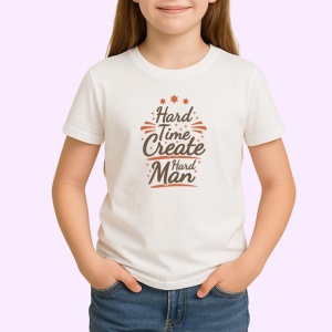 Tricou Hard Times Create Hard Men Citat Vintage, din bumbac 100% , tricou alb pentru Copii | Dama | Barbat