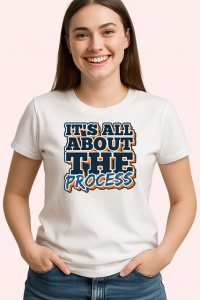 Tricou Its All About The Process Font Sportiv, din bumbac 100% , tricou alb pentru Copii | Dama | Barbat
