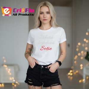 Tricou Iubita Logodnica Sotie, din bumbac 100%, tricou alb, Dama | Barbat
