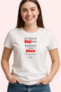 Tricou La Casa Cu Nasi Buni Dumnezeu Face Minuni V3, din bumbac 100% , tricou alb pentru Dama | Barbat - Img 2
