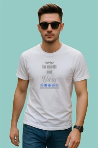 Tricou La Multi Ani Varu Mesaj Traditional Familie, din bumbac 100% , tricou alb pentru Barbat - Img 2