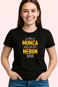Tricou La Noi La Munca Daca Nu Esti Nebun Devii Galben V3, din bumbac 100%, tricou negru Copii | Dama | Barbat - Img 3