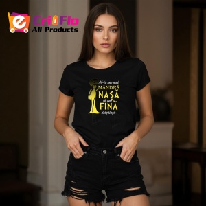 Tricou M-Is Cea Mai Mandra Nasa Ca Am O Fina Dragalasa, din bumbac 100%, tricou negru, Dama | Barbat - Img 2