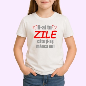 Tricou Nai Tu Zile Cate Tias Manca Eu Mesaj Dragoste, din bumbac 100% , tricou alb pentru Copii | Dama | Barbat - Img 2