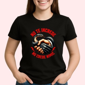 Tricou Nu te increde, nu crede nimic Negru, Copii | Dama | Barbat - Img 3