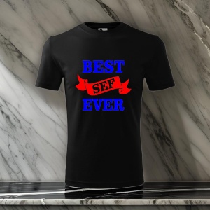 Tricou pentru barbati - Best sef ever - sef, best ever, cadou pentru sefi
