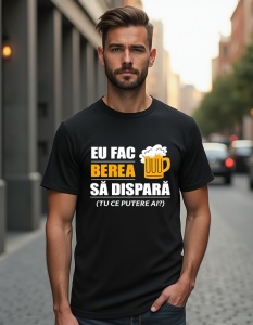 Tricou personalizat pentru barbati din bumbac 100% - Eu fac berea sa dispara
