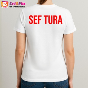 Tricou SEF TURA, Personalizat | Unisex Dama si Barbat - Img 3