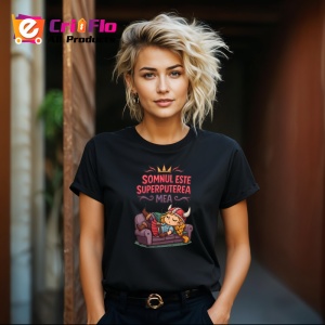 Tricou Somnul este superputerea mea, Copii | Dama | Barbat , tricou negru - Img 9