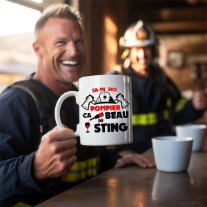 Cana personalizata cu Sa-mi zici POMPIER ca beau de sting