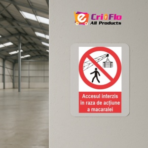 Indicator accesul interzis in raza de actiune a macaralei indicatoare protectia muncii, Sticker autocolant - Img 4