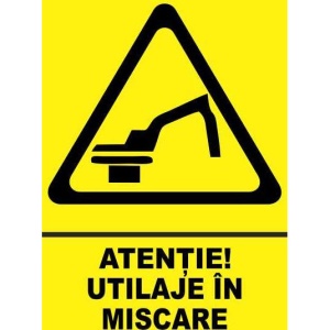Indicator Atentie utilaje in miscare, Sticker autocolant