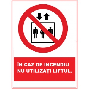Indicator De siguranta in caz de incendiu nu utilizati liftul, Sticker autocolant
