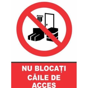Indicator Indicator nu blocati caile de acces, Sticker autocolant