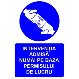 Indicator Interventia admisa numai pe baza permisului de lucru indicator de obligativitate, Sticker autocolant