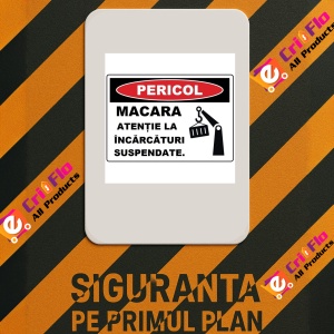 Indicator Macara atentie la incarcaturi suspendate, Sticker autocolant - Img 2