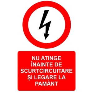 Indicator Nu atinge inainte de scurtcircuitare si legare la pamant indicator de interzicere, Sticker autocolant