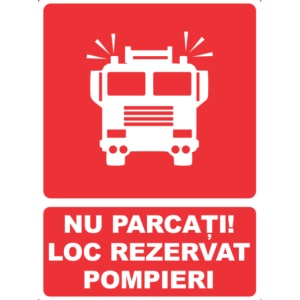 Indicator Nu parcati loc rezervat pompieri, Sticker autocolant