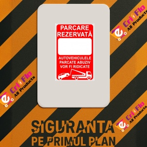 Indicator Parcarea rezervata autovehiculele parcate abuziv vor fi ridicate, Sticker autocolant - Img 2