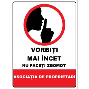 Indicator Pentru asociatia de proprietari vorbiti mai incet, Sticker autocolant