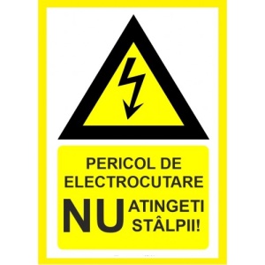 Indicator Pentru pericol de electrocutare nu atingeti stalpii, Sticker autocolant