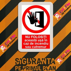 Indicator protectia muncii nu folositi aceasta usa cutremur incendiu, Sticker autocolant - Img 3