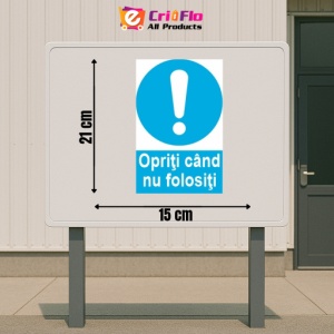 Indicator protectia muncii opriti cand nu folositi, Sticker autocolant - Img 2