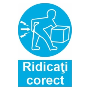 Indicator protectia muncii ridicarea corecta obligatorie, Sticker autocolant