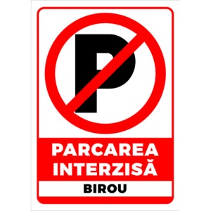 Indicator Semn de parcare interzisa birou, Sticker autocolant