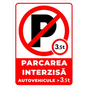 Indicator Semn de parcarea interzisa pentru autovehicule de 3,5 tone, Sticker autocolant