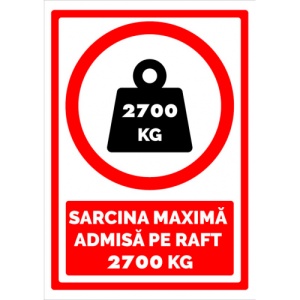 Indicator Semn de sarcina maxima admisa pe raft 2700 kg, Sticker autocolant