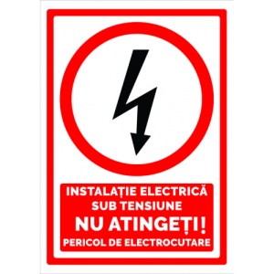 Indicator Semn instalatie electrica sub tensiune nu atingeti pericol de electrocutare, Sticker autocolant