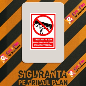 Indicator Semn pe sub banda transportoare strict interzisa, Sticker autocolant - Img 3