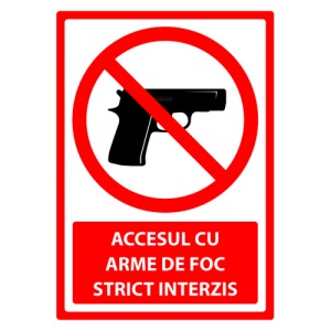 Indicator Semn pentru accesul cu arme de foc strict interzis, Sticker autocolant