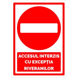 Indicator Semn pentru accesul interzis cu exceptia riveranilor, Sticker autocolant
