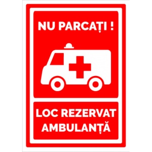 Indicator Semn pentru loc de parcate rezervat ambulantelor, Sticker autocolant