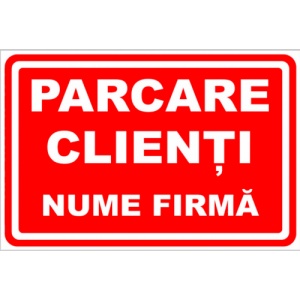 Indicator Semn pentru parcarea clienti cu nume firme personalizat, Sticker autocolant