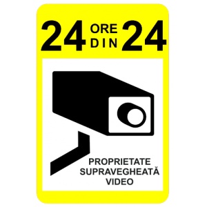 Indicator Semn pentru proprietate supravegheata video 24 din 24, Sticker autocolant