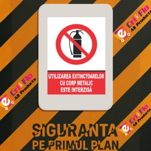 Indicator Utilizarea extinctoarelor cu corp metalic este interzisa, Sticker autocolant - Img 3