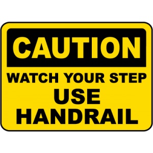 Indicator Watch Your Step Use Handrail Sign, Sticker autocolant