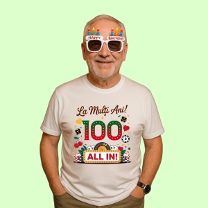 Tricou 100 ani, Cadou Aniversare sarbatorit,