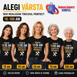 Tricou aniversar femei Veche de ... si inca pe piese originale! - Cadou aniversare - Tricou damă Personalizat