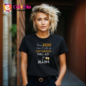 Tricou Beau Bere Doar 3 Zile Pe Saptamana, din bumbac 100%, tricou negru, Dama | Barbat - Img 6